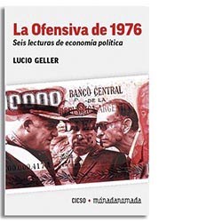 La Ofensiva de 1976. Seis lecturas de economía política          